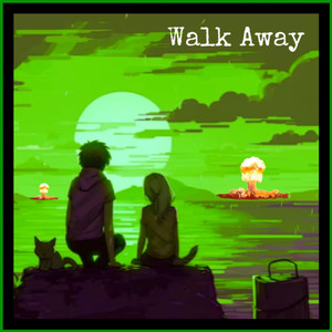 Walk Away