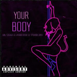 Your Body (feat. Yoshi Rio & JohnDoe)