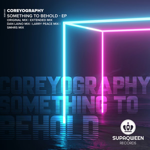 Something to Behold (Larry Peace Mix)