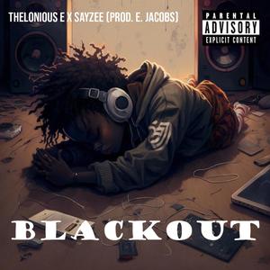 BLACKOUT (feat. Sayzee) (Explicit)