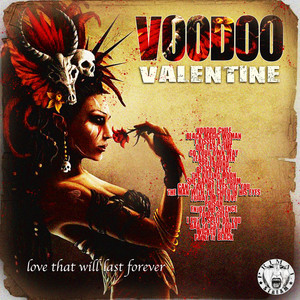 Voodoo Valentine - Love That Will Last Forever