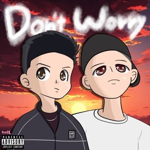 Don't worry! (Explicit)