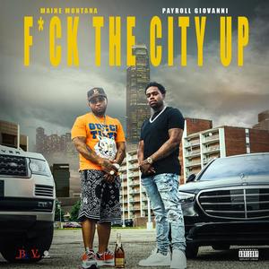 **** THE CITY UP (feat. PAYROLL GIOVANNI) (Explicit)