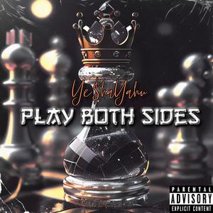 Play Both Sides (Explicit)