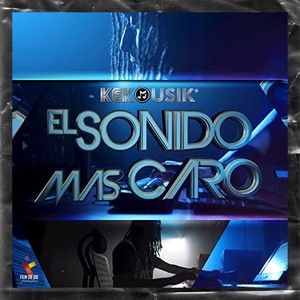 El Sonido Mas Caro