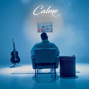 Calme (Explicit)