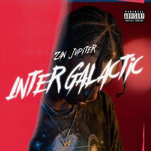 INTERGALACTIC (Explicit)