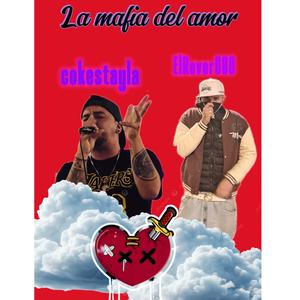 La mafia del amor ft cokestayla