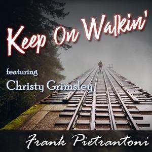 Keep On Walkin' (feat. Christy Grimsley)