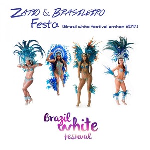 Festa-Brazil White Festival Anthem 2017 (Radio Edit)