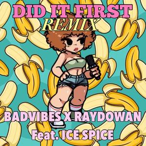 Ice Spice Did It First - Badvibes