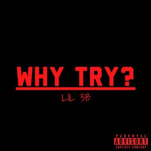 Why Try (Explicit)