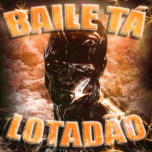 BAILE TÁ LOTADÃO (Super Slowed)