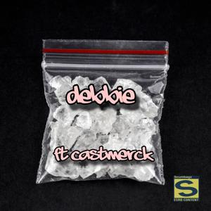 Debbie (feat. CastMerck) [Explicit]