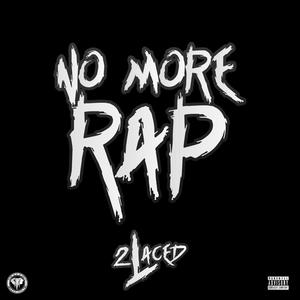 No More Rap (Explicit)