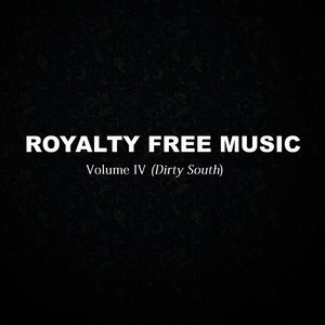 Royalty Free Instrumentals - Dirty South (Volume IV)