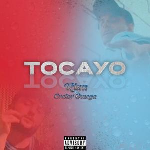 TOCAYO (feat. Cretor Omega) (Explicit)