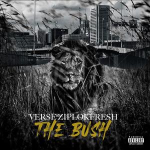 THE BUSH (Explicit)