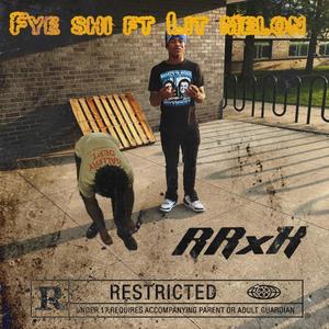 Fye shi (feat. rrmelon) [Explicit]