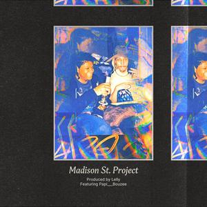 Madison St. Project (Explicit)