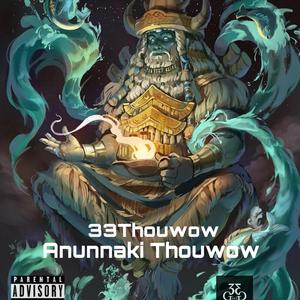 Annunaki Thouwow 1 (Explicit)