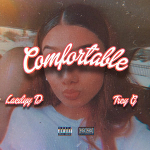 Comfortable (Explicit)