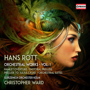 ROTT, H.: Orchestral Works (Complete), Vol. 1 (Cologne Gürzenich Orchestra, Ward)