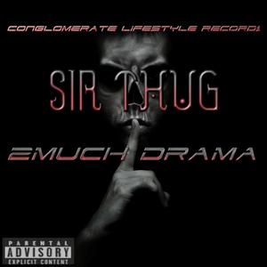 2Much Drama (Explicit)