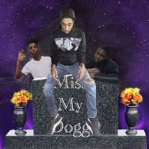 Miss My Dogg (Explicit)