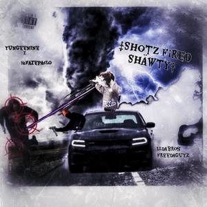 ShotzFiredShawty (Explicit)