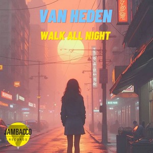 Walk All Night