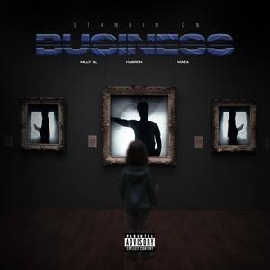 Standin On Business (feat. Maza) (Explicit)