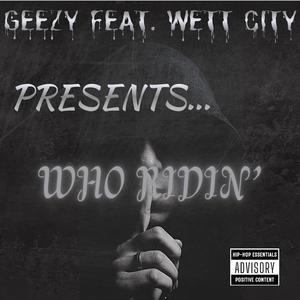 WHO RIDIN' (feat. GEEZY) (Explicit)