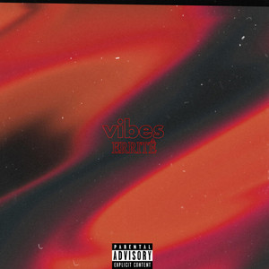 Vibes (Explicit)