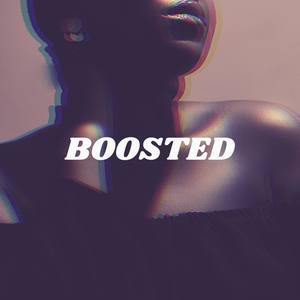 Boosted(feat. DMartino)