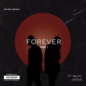 Forever (feat. InLuv & JSteve) [Explicit]