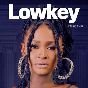 Lowkey (Explicit)