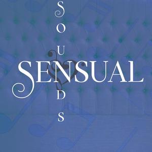 Sensual Sounds (Explicit)