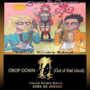 Drop Down (out of that cloud) (feat. Daniel Berg & Ray Casas)