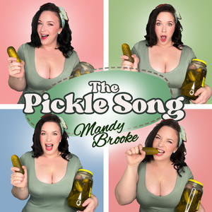 The Pickle Song (Explicit)