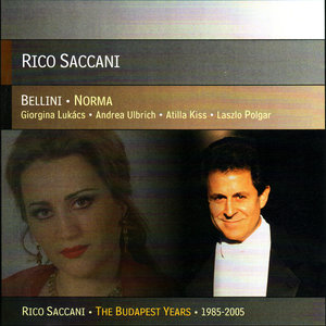 Rico Saccani - Norma: Act 1, Cabaletta,