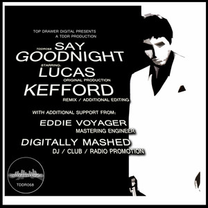 Say Goodnight (Kefford Remix)