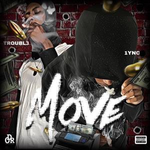 Move (feat. 1YNC) [Explicit]