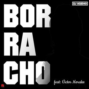 Borracho (feat. Victor Morales)