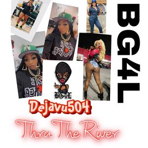 Thru the River (Explicit)