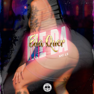 ELA QUER ME DA (Explicit)