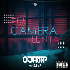 Em câmera lenta (feat. DJ 2F) [Explicit]