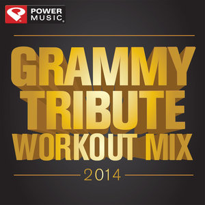 Grammy Tribute Workout Mix 2014 (60 Min Non-Stop Workout Mix (120-150 BPM) )