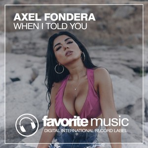 When I Told You (Original Mix)