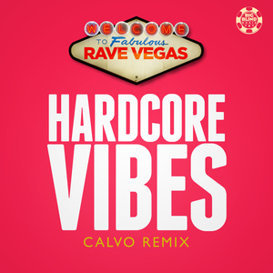 Hardcore Vibes (Calvo Edit)